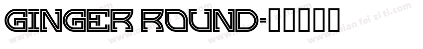 Ginger Round字体转换